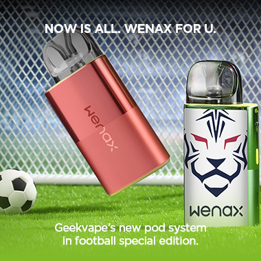 Now is ALL. Wenax for U. – Geekvape’s new pod system in football special edition. 