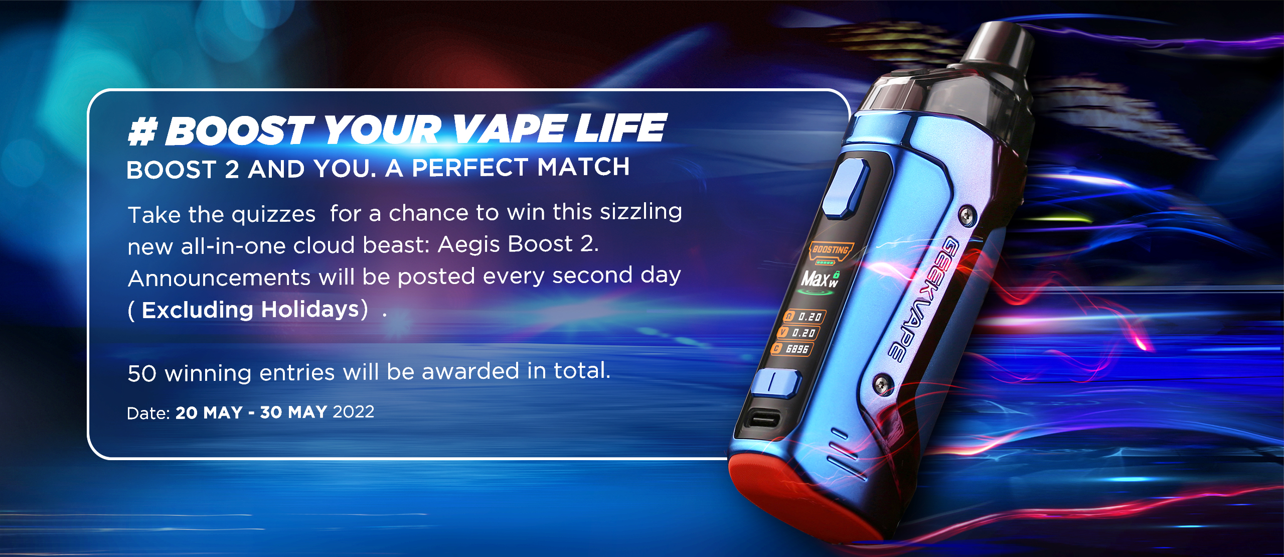 Geekvape Launched Play and Share to Win an Aegis Boost 2 Campaign